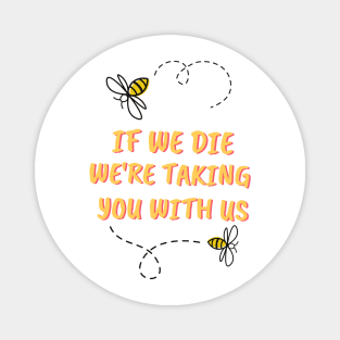 Save the Bees! Magnet